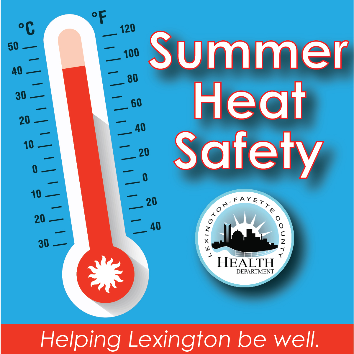 Stay safe during summer heat!