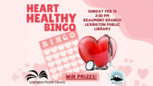 Heart Healthy Bingo @ Beaumont Library | Lexington | Kentucky | United States